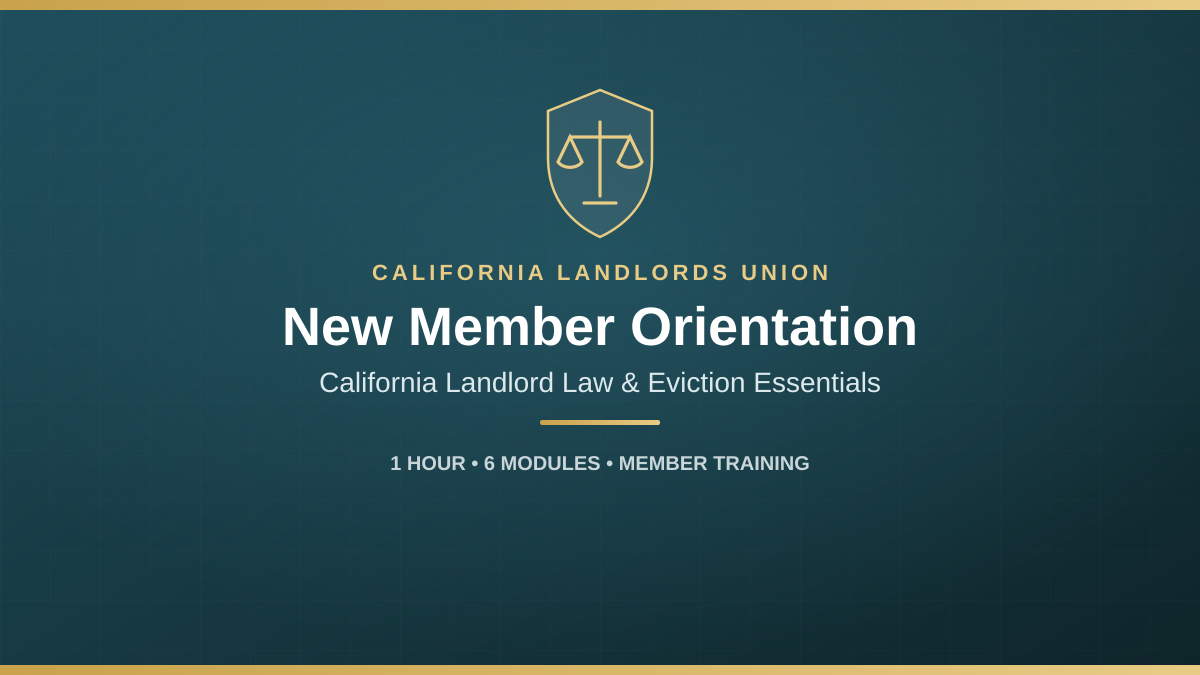 California Landlord Law & Eviction Essentials” or simply “New Member Orientation.